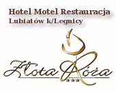 Hotel Motel Restauracja Złota Róża